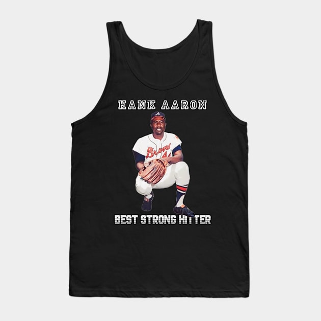 Hank Aaron Best strong Hitter 44 Tank Top by Home Audio Tuban